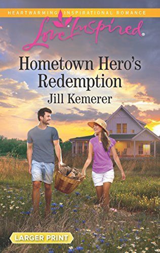 Hometown Hero's Redemption (Mills & Boon Love Inspired)