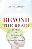 Beyond the Brain