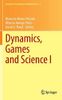Dynamics, Games and Science I
