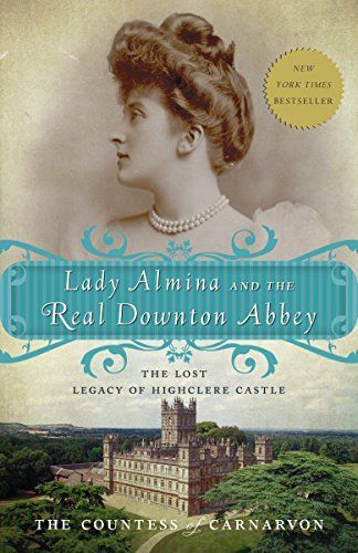 Lady Almina e la vera storia di Downton Abbey