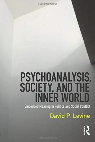 Psychoanalysis, Society, and the Inner World