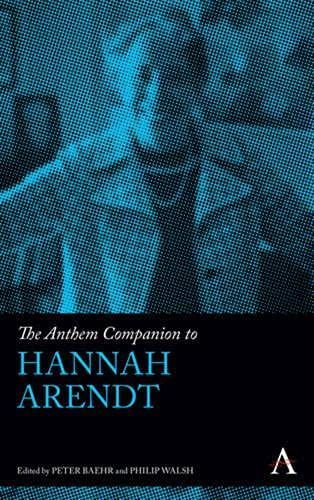The Anthem Companion to Hannah Arendt