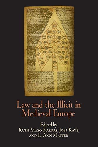 Law and the Illicit in Medieval Europe