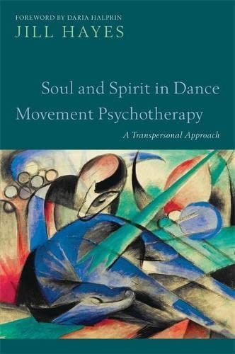 Soul and Spirit in Dance Movement Psychotherapy