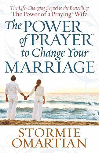 The Power of PrayerTM to Change Your Marriage