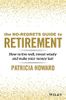 The No-Regrets Guide to Retirement