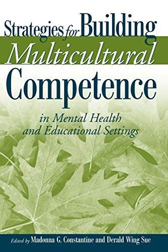 Strategies for Building Multicultural Competence in Mental Health and Educational Settings