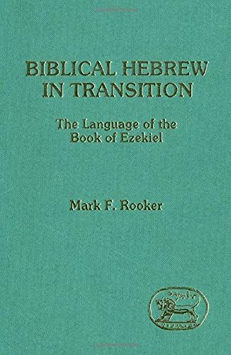 Biblical Hebrew in Transition