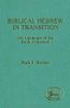Biblical Hebrew in Transition
