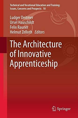 The Architecture of Innovative Apprenticeship