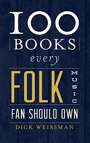 100 Books Every Folk Music Fan Should Own