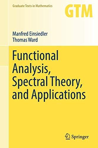 Functional Analysis, Spectral Theory, and Applications