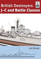 British Destroyers: J-C and Battle Classes
