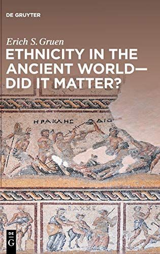 Ethnicity in the Ancient World – Did it matter?