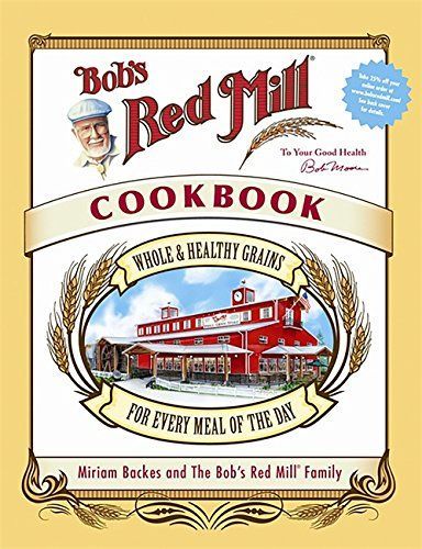 Bob's Red Mill Cookbook