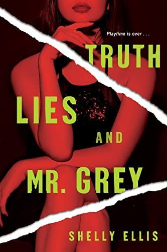 Truth, Lies, and Mr. Grey