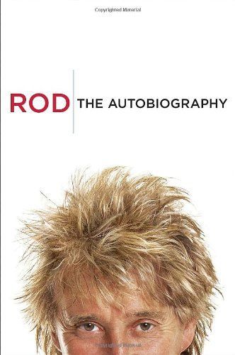 Rod: The Autobiography