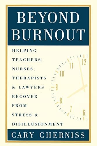 Beyond Burnout