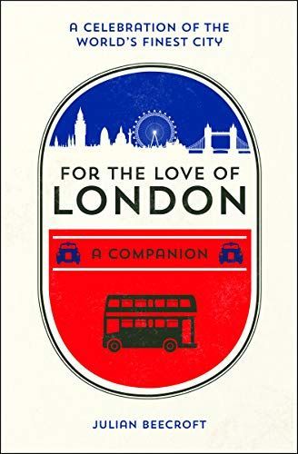 For the Love of London