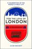 For the Love of London