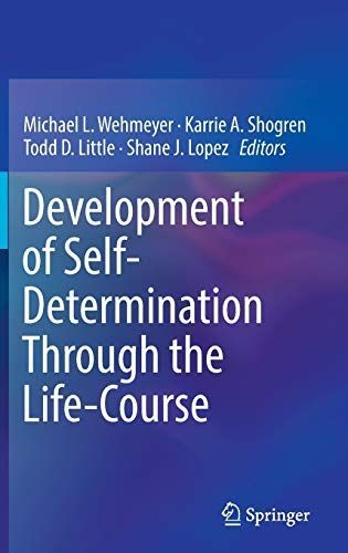 Development of Self-Determination Through the Life-Course