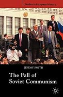 The Fall of Soviet Communism, 1986-1991