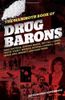 The Mammoth Book of Drug Barons