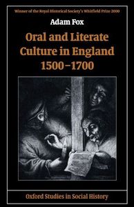 Oral and Literate Culture in England, 1500-1700