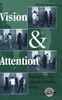 Vision and Attention