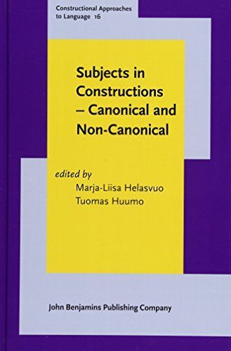 Subjects in Constructions – Canonical and Non-Canonical