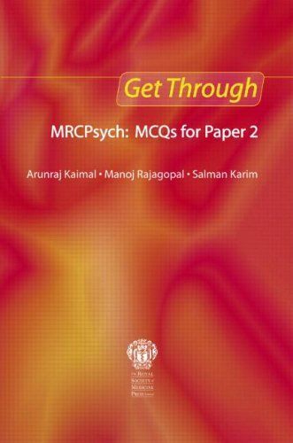 Get Through MRCPsych: MCQs for Paper 1