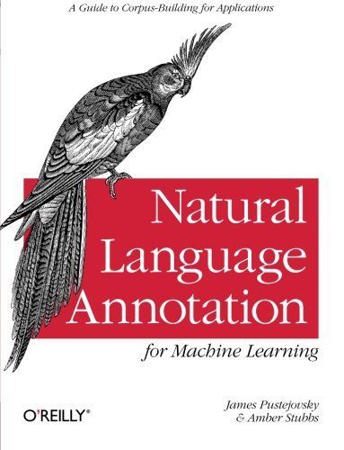 Natural Language Annotation for Machine Learning