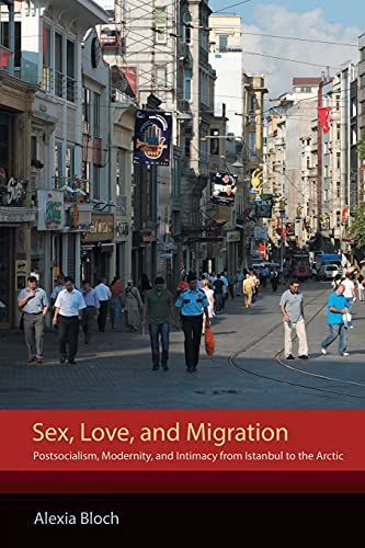 Sex, Love, and Migration