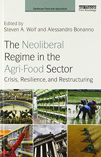 The Neoliberal Regime in the Agri-Food Sector