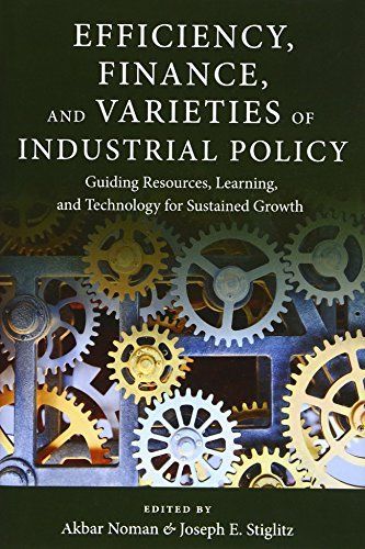 Efficiency, Finance, and Varieties of Industrial Policy