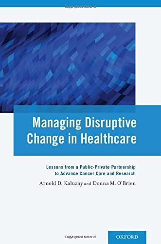 Managing Disruptive Change in Healthcare