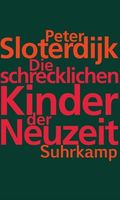 Die schrecklichen Kinder der Neuzeit
