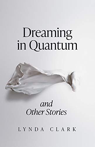 Dreaming in Quantum (and Other Stories)