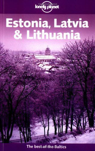 Lonely Planet Estonia, Latvia & Lithuania