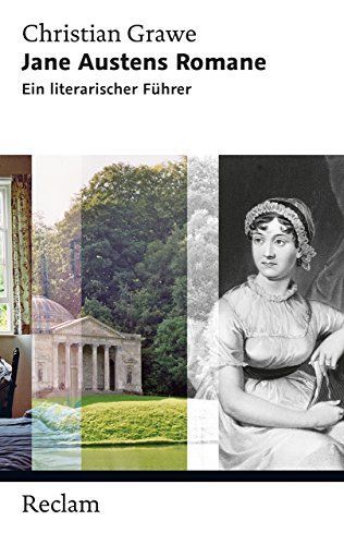 Jane Austens Romane. Ein literarischer Führer