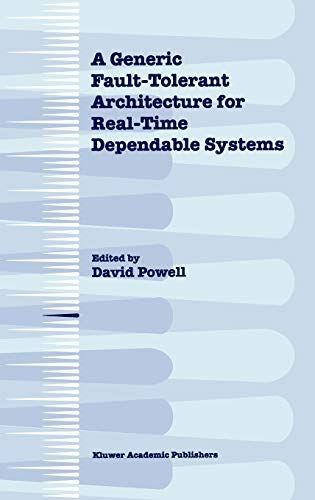 A Generic Fault-Tolerant Architecture for Real-Time Dependable Systems