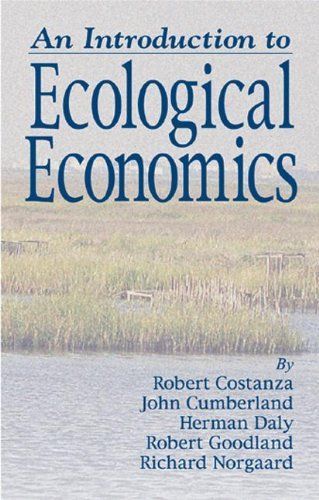 An Introduction to Ecological Economics