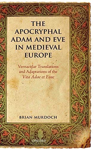 The Apocryphal Adam and Eve in Medieval Europe