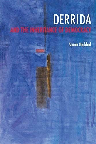 Derrida and the Inheritance of Democracy