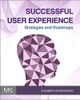 Successful User Experience: Strategies and Roadmaps