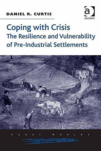 Coping with Crisis: The Resilience and Vulnerability of Pre-Industrial Settlements