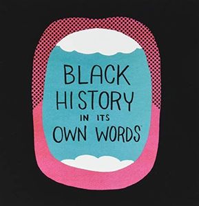 Black History In Its Own Words