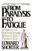 From Paralysis to Fatigue