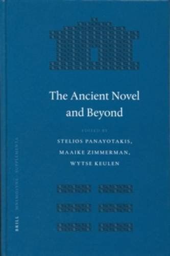 The Ancient Novel and Beyond