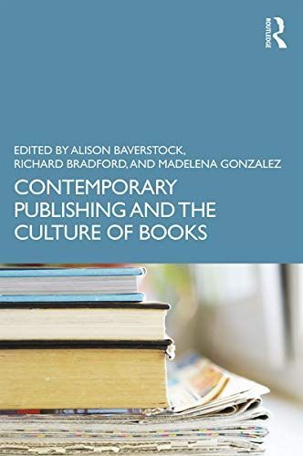 Contemporary Publishing and the Culture of Books